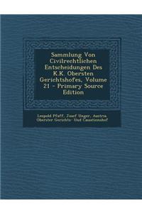 Sammlung Von Civilrechtlichen Entscheidungen Des K.K. Obersten Gerichtshofes, Volume 21