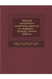 Optimal Competitive Marketing Behavior in Oligopoly