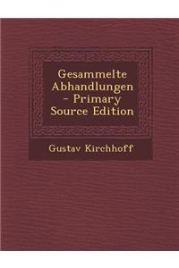 Gesammelte Abhandlungen - Primary Source Edition