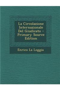 La Circolazione Internazionale del Giudicato