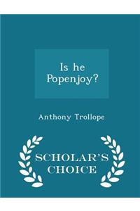 Is He Popenjoy? - Scholar's Choice Edition