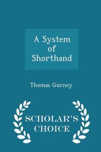 System of Shorthand - Scholar's Choice Edition