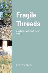 Fragile Threads