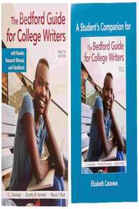 The Bedford Guide for College Writers with Reader, Research Manual, and Handbook & a Student's Companion for the Bedford Guide