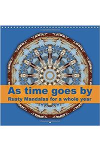 As Time Goes by Rusty Mandalas for a Whole Year 2017