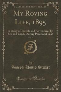 My Roving Life, 1895, Vol. 2