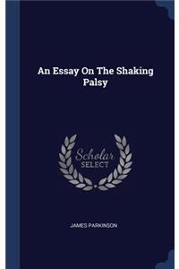 Essay On The Shaking Palsy