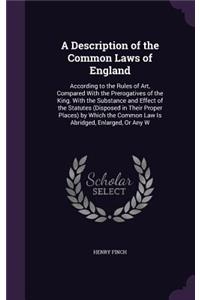 A Description of the Common Laws of England