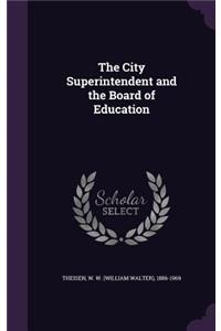 The City Superintendent and the Board of Education