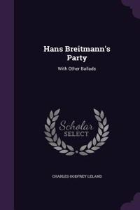 Hans Breitmann's Party