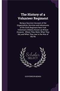 The History of a Volunteer Regiment