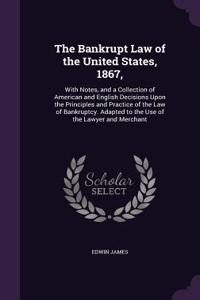 Bankrupt Law of the United States, 1867,