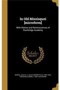 In Old Missisquoi [microform]: With History and Reminiscences of Stanbridge Academy