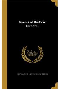 Poems of Historic Elkhorn..