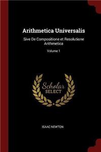 Arithmetica Universalis