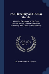 The Planetary and Stellar Worlds