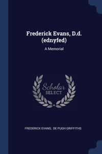 Frederick Evans, D.d. (ednyfed)