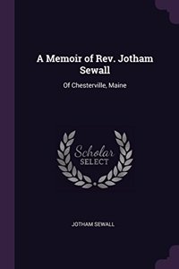 A Memoir of Rev. Jotham Sewall