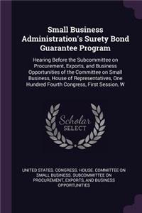 Small Business Administration's Surety Bond Guarantee Program