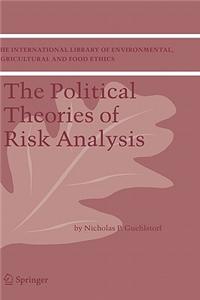 Political Theories of Risk Analysis