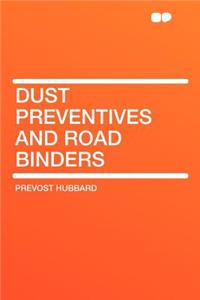 Dust Preventives and Road Binders