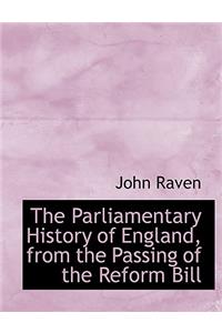 The Parliamentary History of England, from the Passing of the Reform Bill