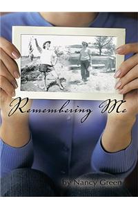 Remembering Me