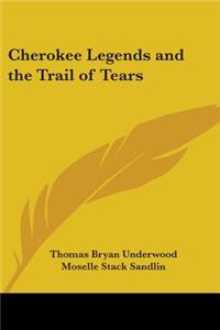 Cherokee Legends and the Trail of Tears