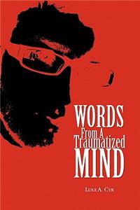 Words from a Traumatized Mind