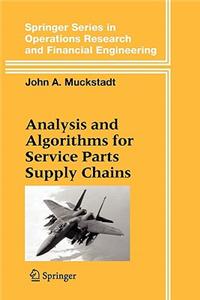 Analysis and Algorithms for Service Parts Supply Chains