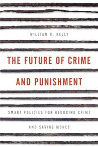 Future of Crime and Punishment