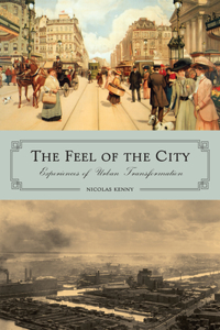 Feel of the City: Experiences of Urban Transformation