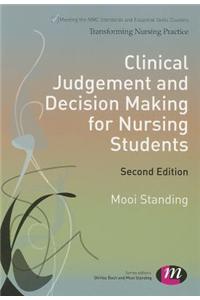 Clinical Judgement and Decision Making for Nursing Students