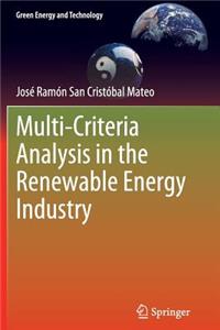 Multi Criteria Analysis in the Renewable Energy Industry