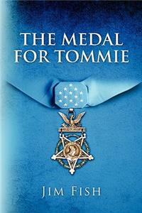 The Medal For Tommie