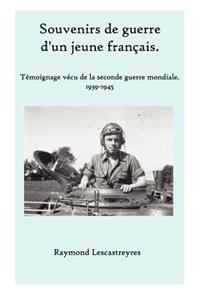 Souvenirs de guerre d'un jeune Français