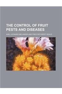 The Control of Fruit Pests and Diseases