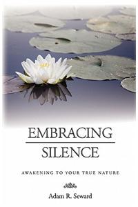 Embracing Silence: Awakening to Your True Nature