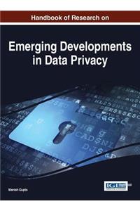 Handbook of Research on Emerging Developments in Data Privacy