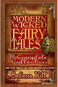 Modern Wicked Fairy Tales