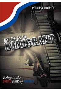 My Life as an Immigrant