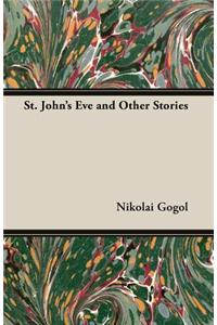 St. John's Eve and Other Stories