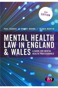 Mental Health Law in England & Wales: A Guide for Mental Health Professionals