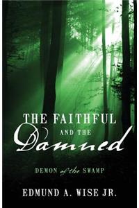 Faithful and the Damned