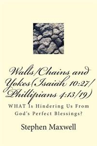 Walls/Chains and Yokes(Isaiah 10