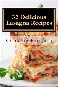 32 Delicious Lasagna Recipes: Homemade Recipes for Lasagna