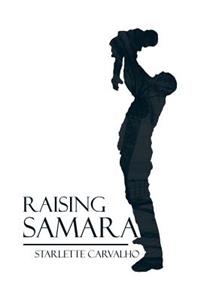 Raising Samara