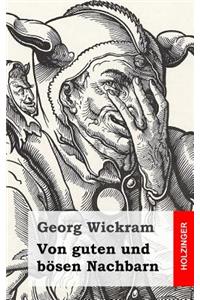 Von guten und bösen Nachbarn