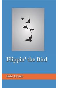 Flippin' the Bird