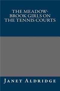 The Meadow-Brook Girls on the Tennis Courts